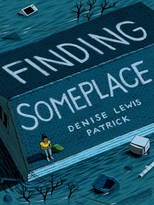 Title details for Finding Someplace by Denise Lewis Patrick - Wait list